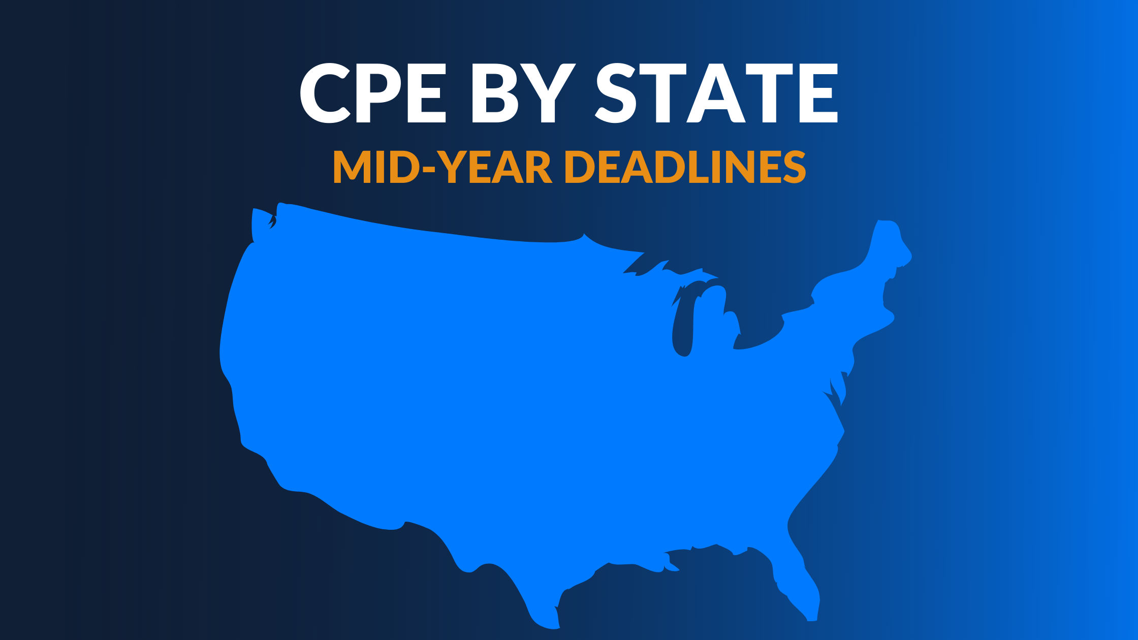 Mid-Year CPE Deadlines by State